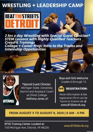 Beat the Streets Detroit Summer Wrestling camp, August 5-9