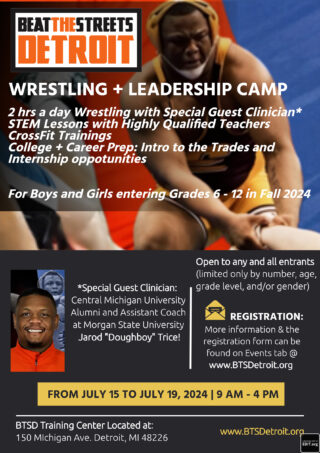 Beat the Streets Detroit Summer Wrestling camp, July 15-19